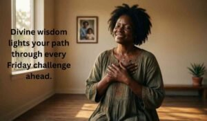 African American Spiritual Friday Blessings
