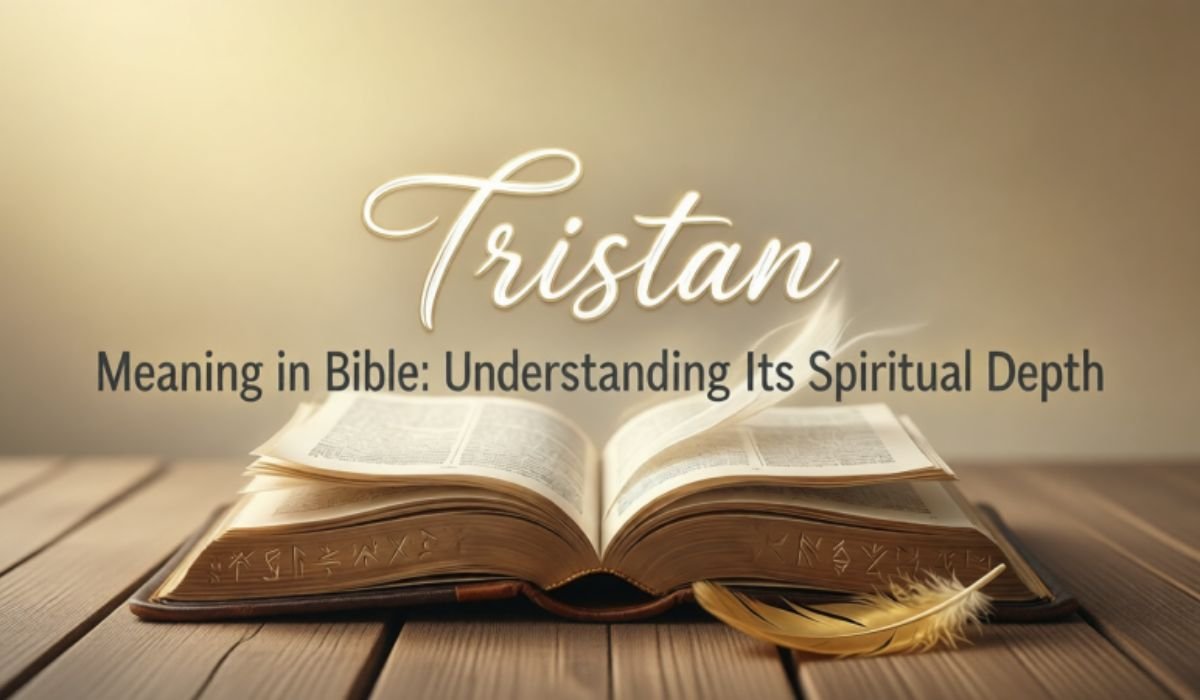 Tristan Meaning in Bible
