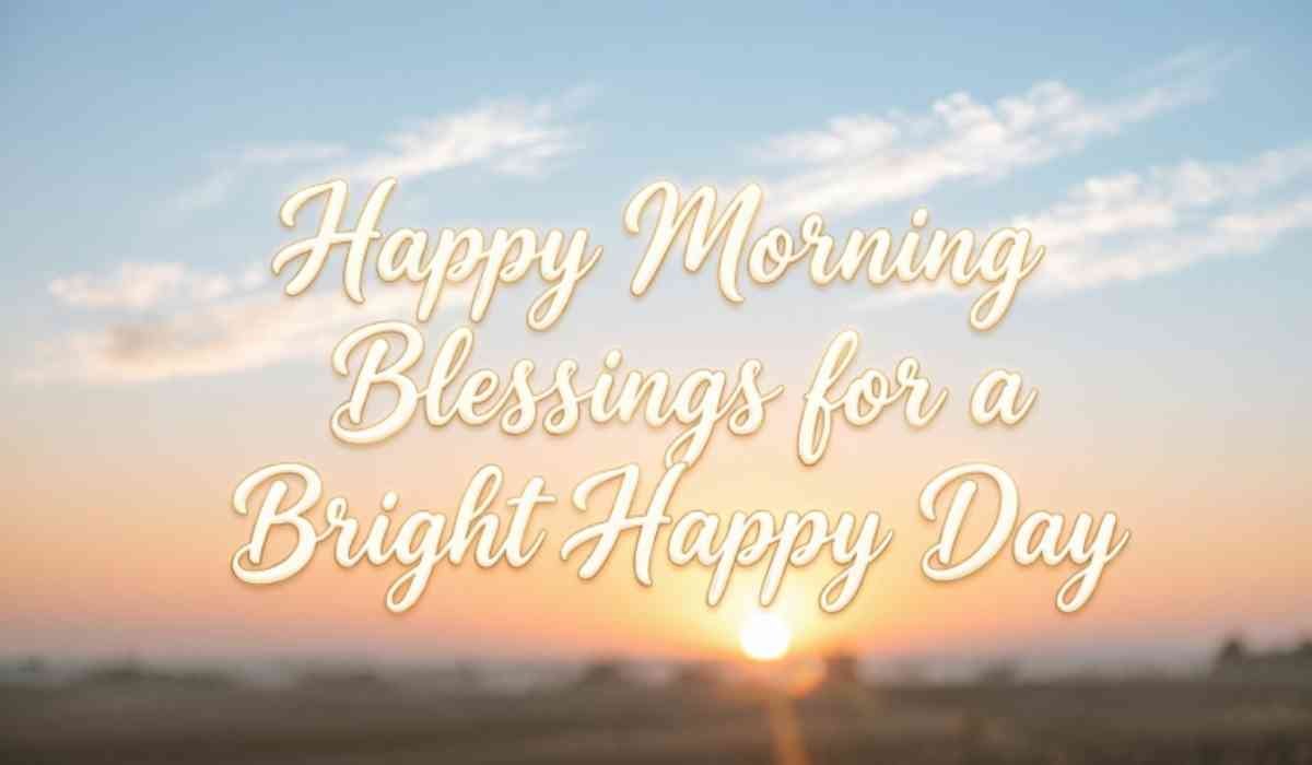 Happy Morning Blessings