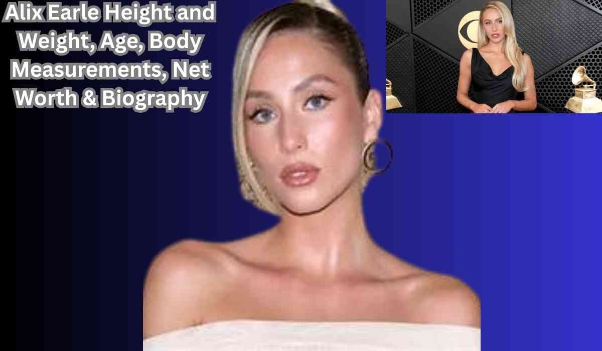 Alix Earle Height