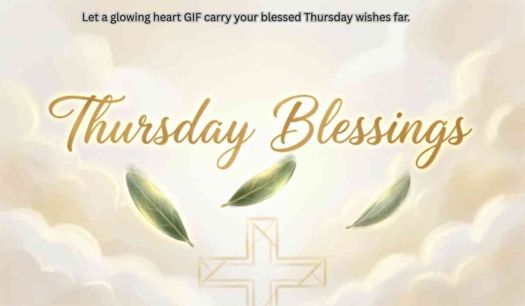 Thursday Blessings GIF