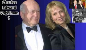 Charles Edward Vogelman Biography