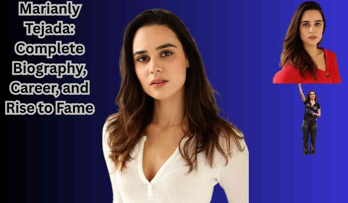 Marianly Tejada Biography